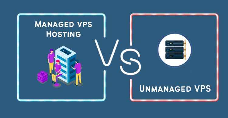 Managed vs. Unmanaged VPS